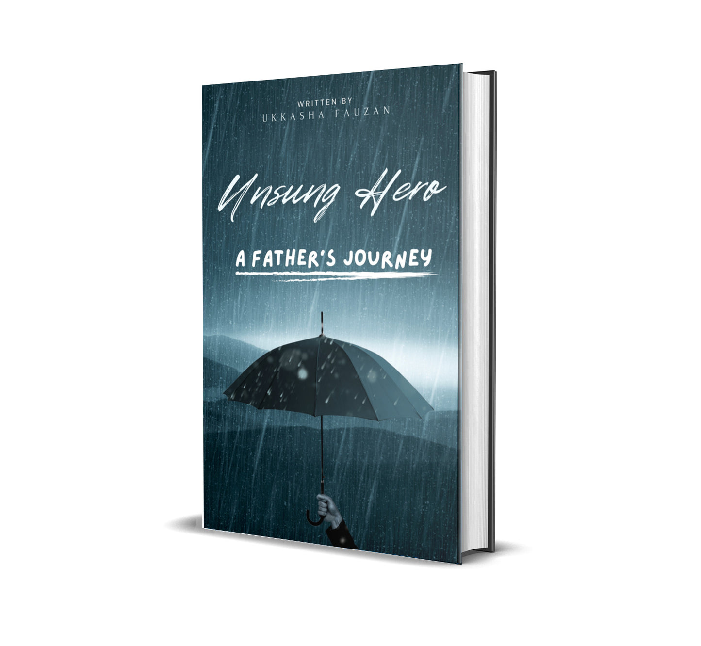 Unsung Hero; The Father's Journey