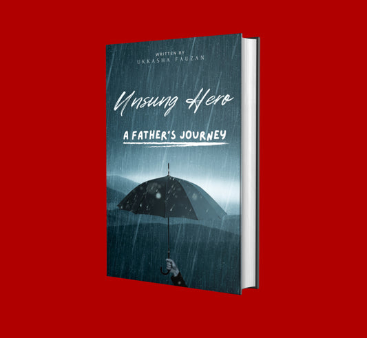 Unsung Hero; The Father's Journey